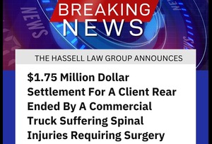 $1.75 Million Dollar Settlement for a Client Rear-Ended by a Commercial Truck Suffering Spinal Injuries Requiring Surgery